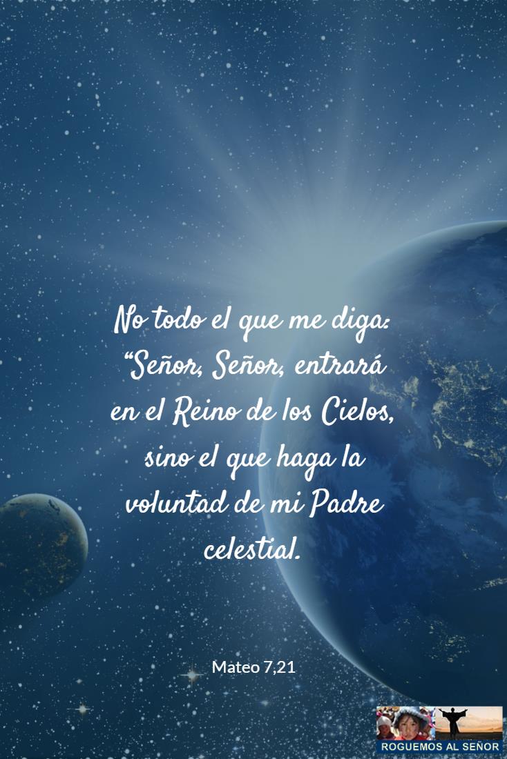 Mateo 7,2129 entrará en el Reino de los Cielos Roguemos al Señor